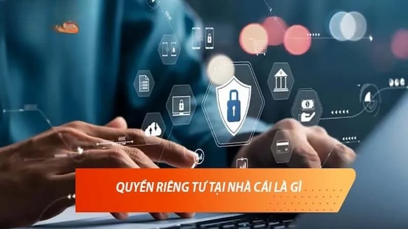 Quyền riêng tư tại Kclub là gì? Quyền riêng tư tại Kclub là gì?